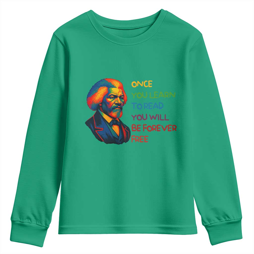 Frederick Douglass Inspirational Youth Sweatshirt Learn to Read Be Forever Free Black Leader - Wonder Print Shop