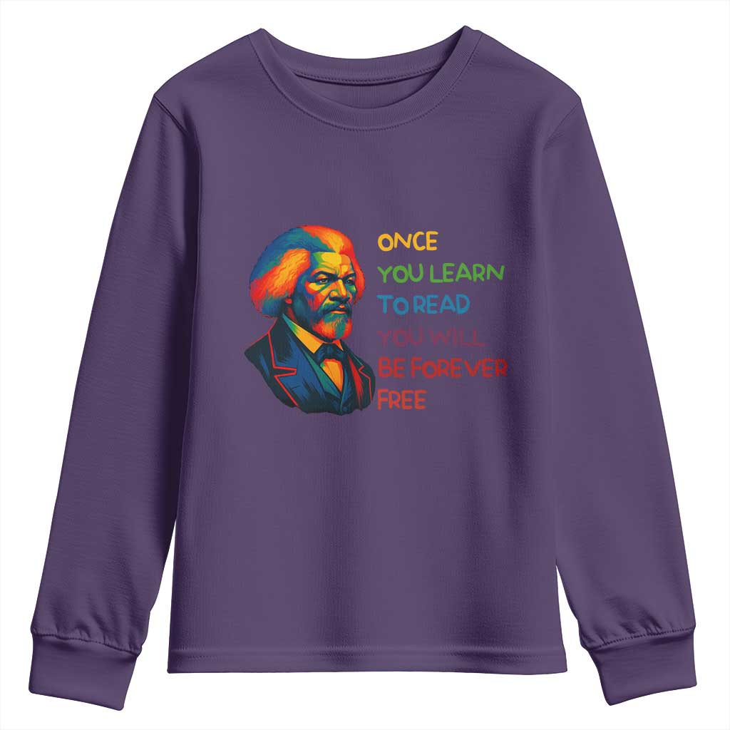 Frederick Douglass Inspirational Youth Sweatshirt Learn to Read Be Forever Free Black Leader - Wonder Print Shop