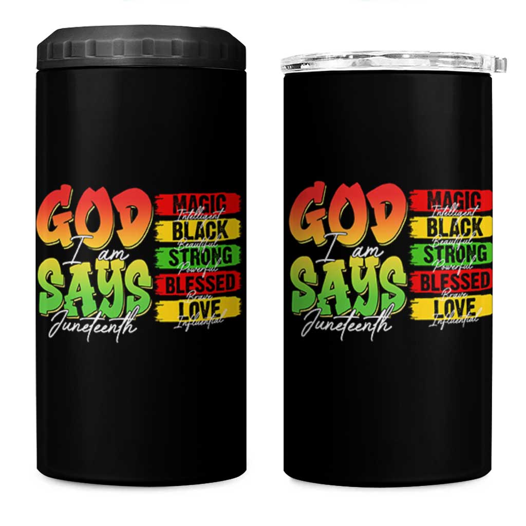 God Says I Am 4 in 1 Can Cooler Tumbler Juneteenth Faith Black Excellence Affirmation Pan-African Colors - Wonder Print Shop