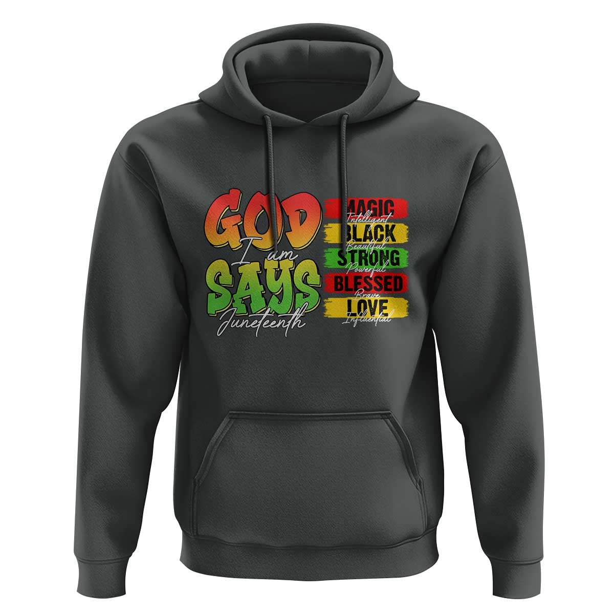 God Says I Am Hoodie Juneteenth Faith Black Excellence Affirmation Pan-African Colors - Wonder Print Shop
