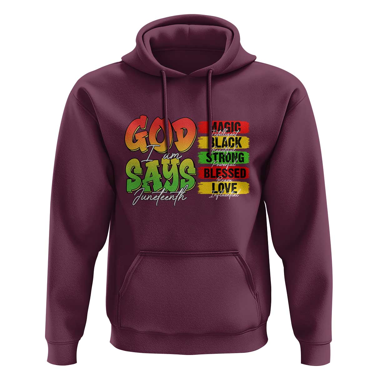 God Says I Am Hoodie Juneteenth Faith Black Excellence Affirmation Pan-African Colors - Wonder Print Shop