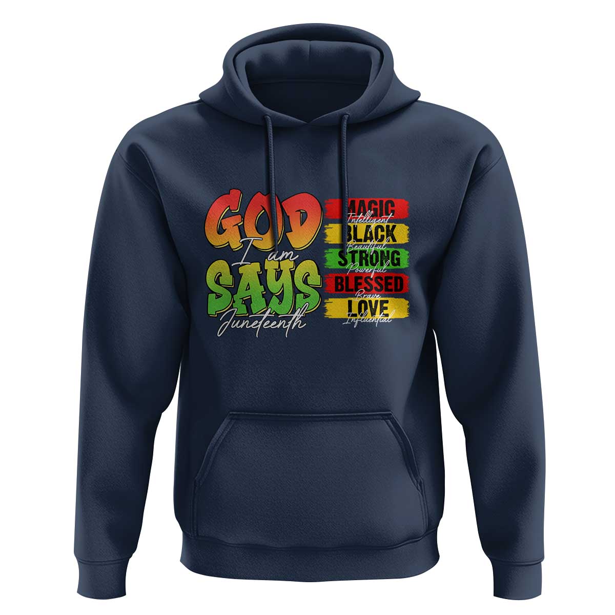 God Says I Am Hoodie Juneteenth Faith Black Excellence Affirmation Pan-African Colors - Wonder Print Shop