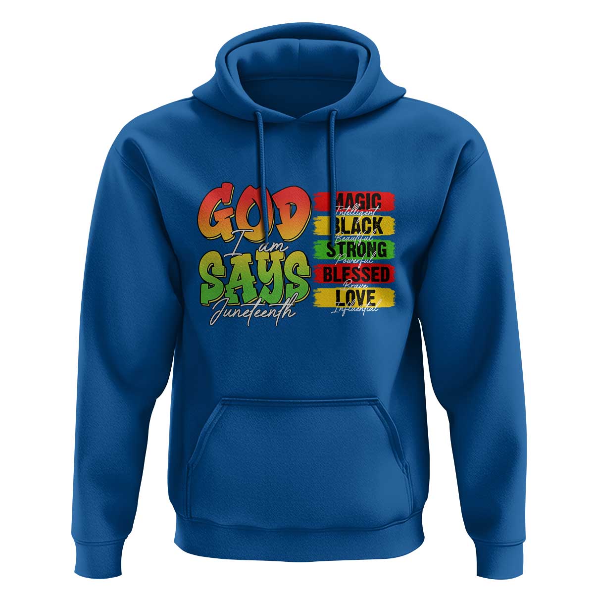 God Says I Am Hoodie Juneteenth Faith Black Excellence Affirmation Pan-African Colors - Wonder Print Shop