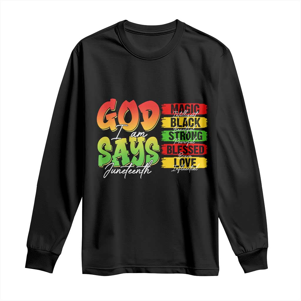 God Says I Am Long Sleeve Shirt Juneteenth Faith Black Excellence Affirmation Pan-African Colors - Wonder Print Shop