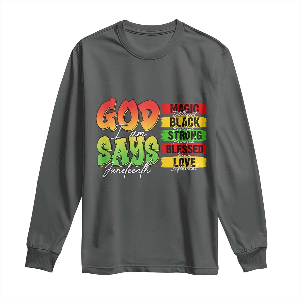 God Says I Am Long Sleeve Shirt Juneteenth Faith Black Excellence Affirmation Pan-African Colors - Wonder Print Shop