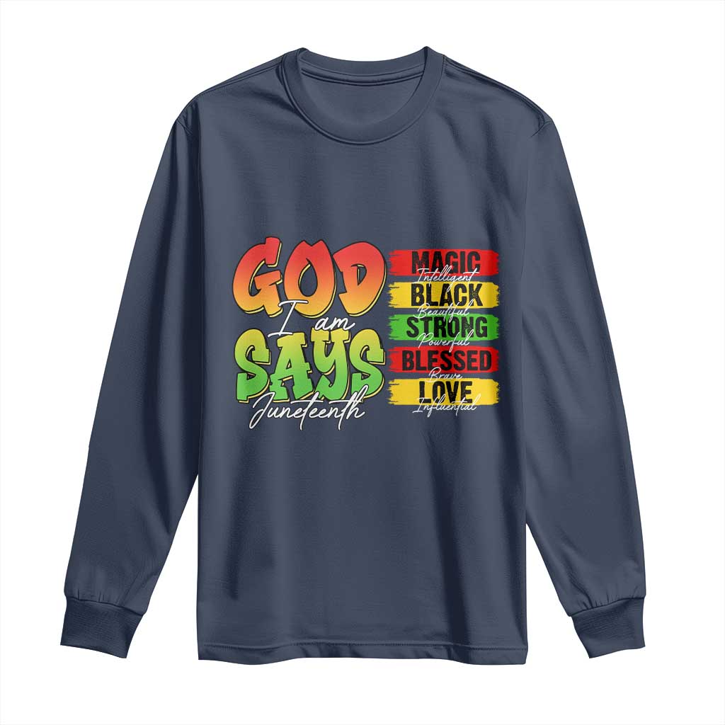 God Says I Am Long Sleeve Shirt Juneteenth Faith Black Excellence Affirmation Pan-African Colors - Wonder Print Shop
