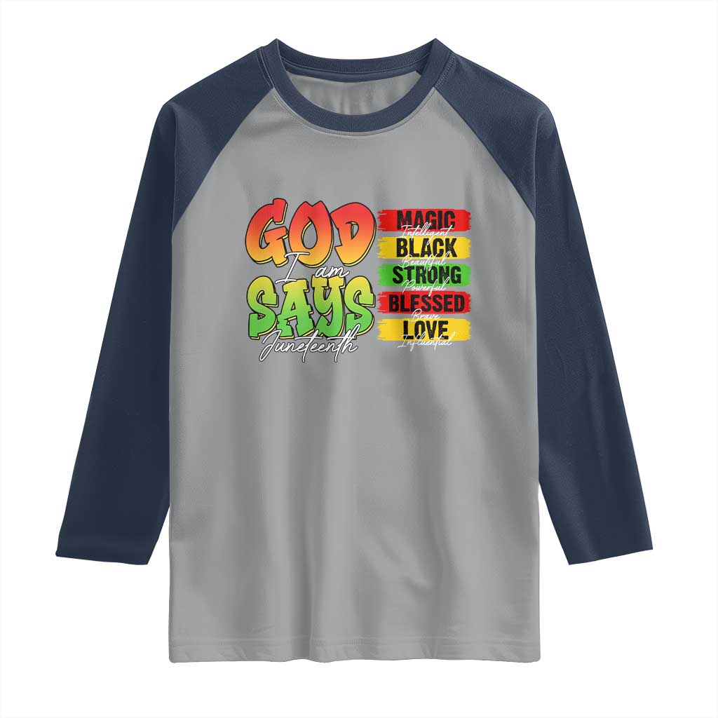 God Says I Am Raglan Shirt Juneteenth Faith Black Excellence Affirmation Pan-African Colors - Wonder Print Shop