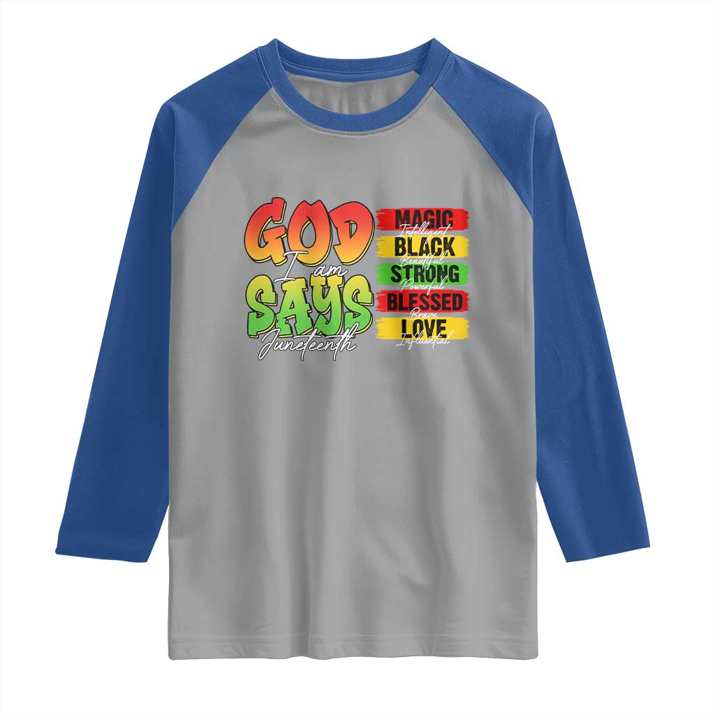 God Says I Am Raglan Shirt Juneteenth Faith Black Excellence Affirmation Pan-African Colors - Wonder Print Shop