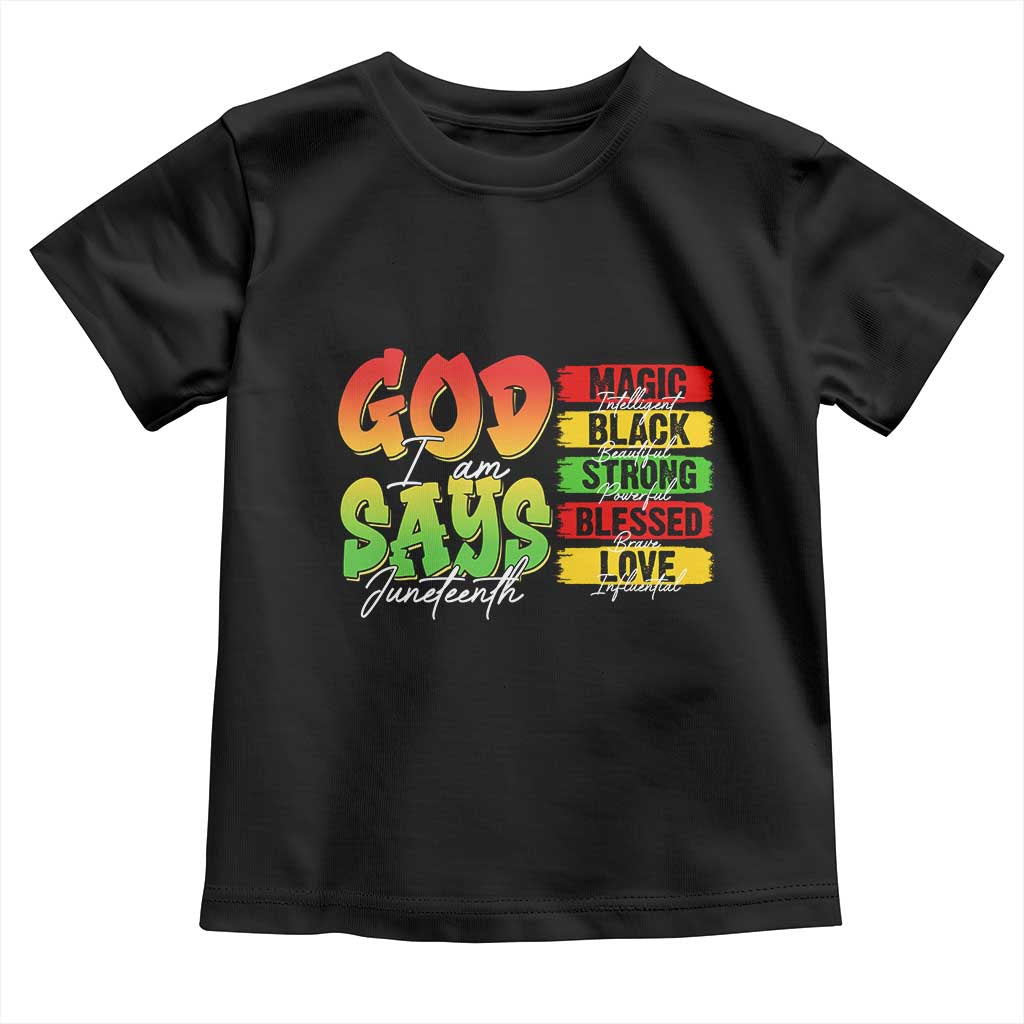 God Says I Am Toddler T Shirt Juneteenth Faith Black Excellence Affirmation Pan-African Colors - Wonder Print Shop