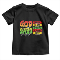 God Says I Am Toddler T Shirt Juneteenth Faith Black Excellence Affirmation Pan-African Colors - Wonder Print Shop