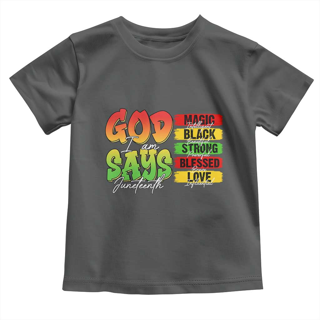 God Says I Am Toddler T Shirt Juneteenth Faith Black Excellence Affirmation Pan-African Colors - Wonder Print Shop