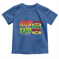 God Says I Am Toddler T Shirt Juneteenth Faith Black Excellence Affirmation Pan-African Colors - Wonder Print Shop