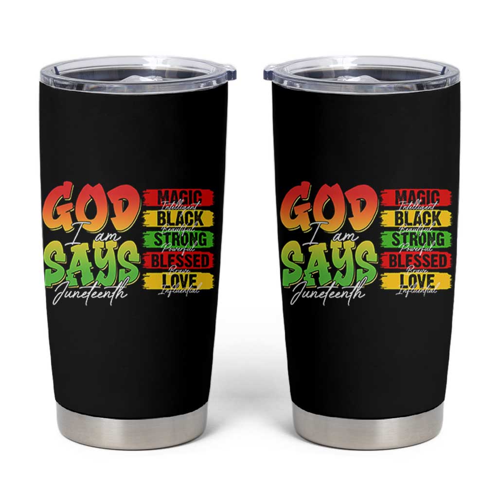 God Says I Am Tumbler Cup Juneteenth Faith Black Excellence Affirmation Pan-African Colors - Wonder Print Shop