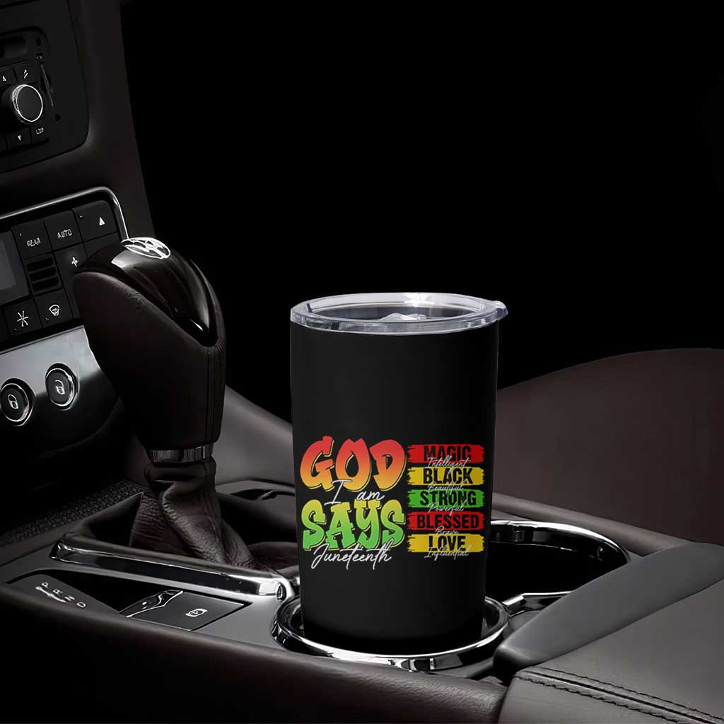 God Says I Am Tumbler Cup Juneteenth Faith Black Excellence Affirmation Pan-African Colors - Wonder Print Shop