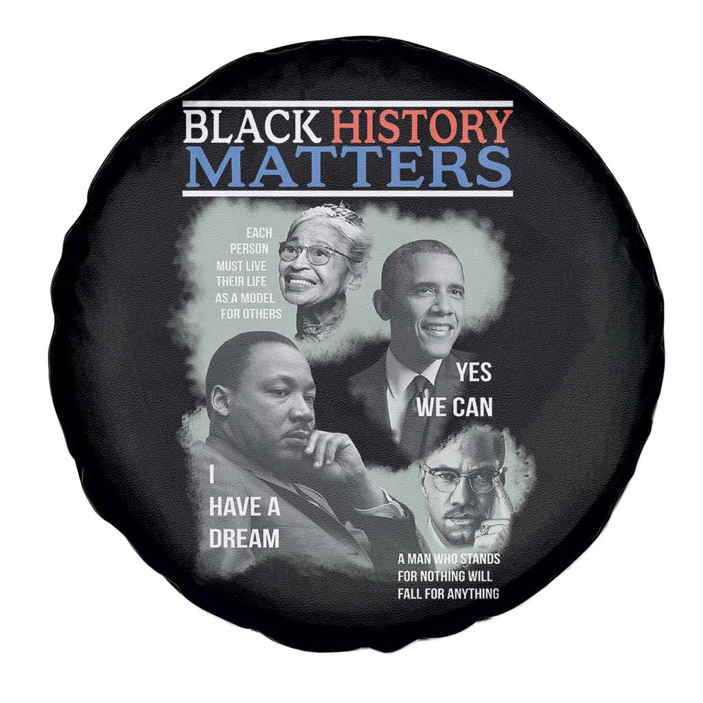 Black History Matters Spare Tire Cover MLK Malcolm X Obama Rosa Parks Inspirational Tribute - Wonder Print Shop