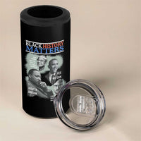 Black History Matters 4 in 1 Can Cooler Tumbler MLK Malcolm X Obama Rosa Parks Inspirational Tribute - Wonder Print Shop