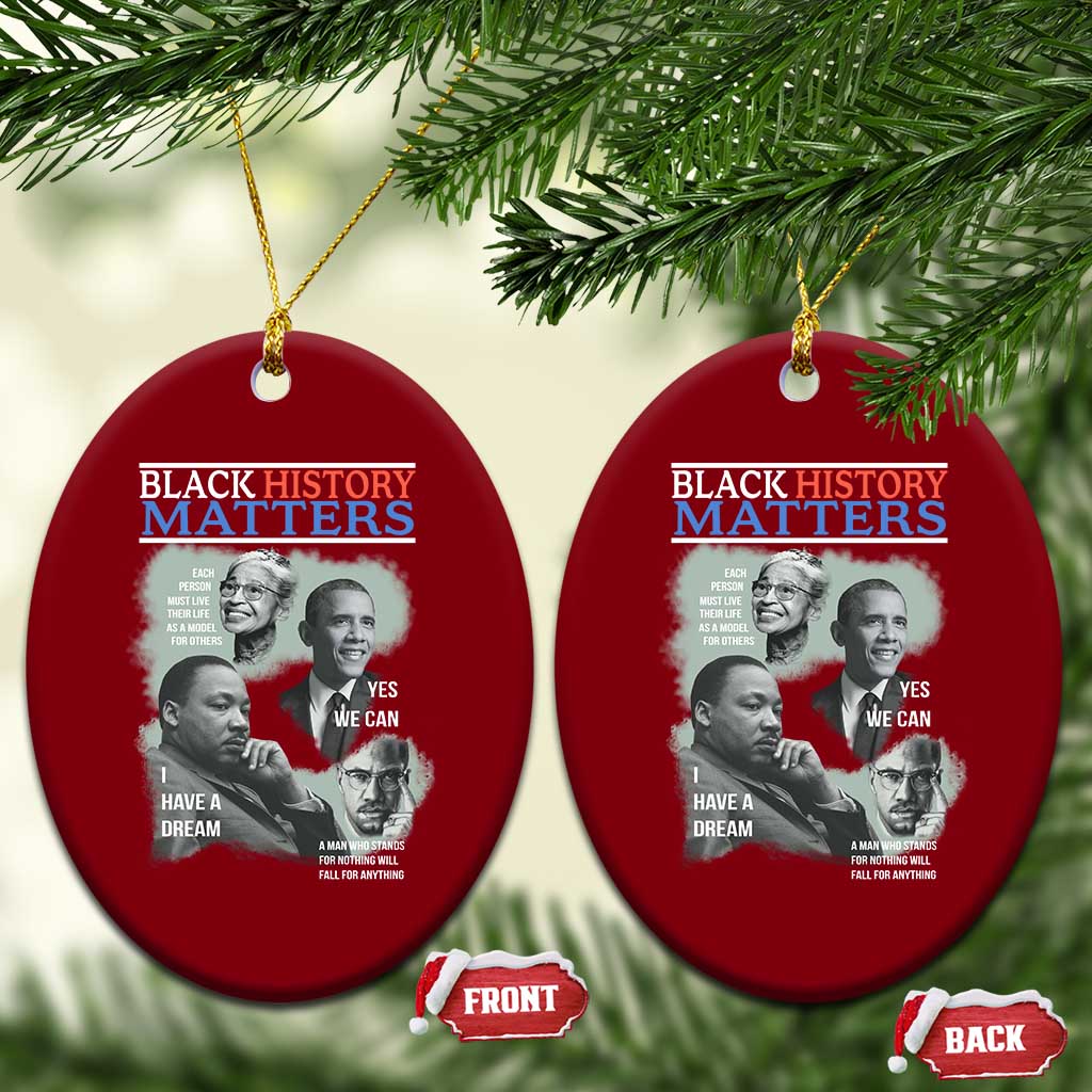 Black History Matters Ceramic Ornament MLK Malcolm X Obama Rosa Parks Inspirational Tribute - Wonder Print Shop