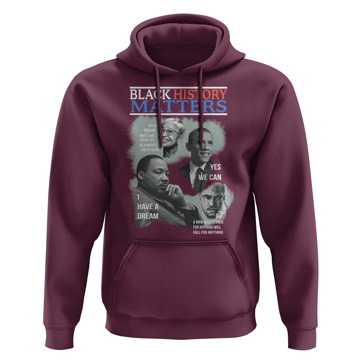 Black History Matters Hoodie MLK Malcolm X Obama Rosa Parks Inspirational Tribute - Wonder Print Shop