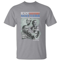 Black History Matters T Shirt MLK Malcolm X Obama Rosa Parks Inspirational Tribute - Wonder Print Shop