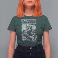 Black History Matters T Shirt For Women MLK Malcolm X Obama Rosa Parks Inspirational Tribute - Wonder Print Shop