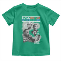 Black History Matters Toddler T Shirt MLK Malcolm X Obama Rosa Parks Inspirational Tribute - Wonder Print Shop