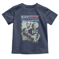 Black History Matters Toddler T Shirt MLK Malcolm X Obama Rosa Parks Inspirational Tribute - Wonder Print Shop