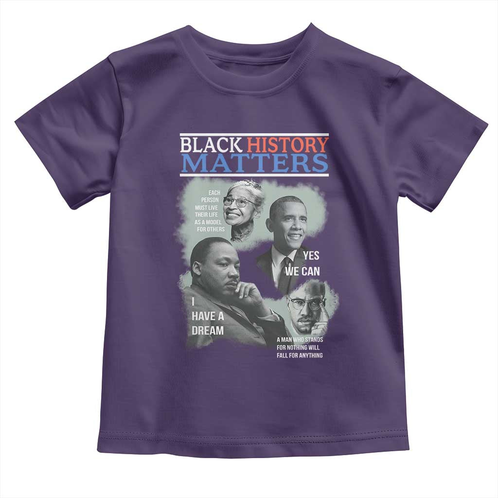 Black History Matters Toddler T Shirt MLK Malcolm X Obama Rosa Parks Inspirational Tribute - Wonder Print Shop