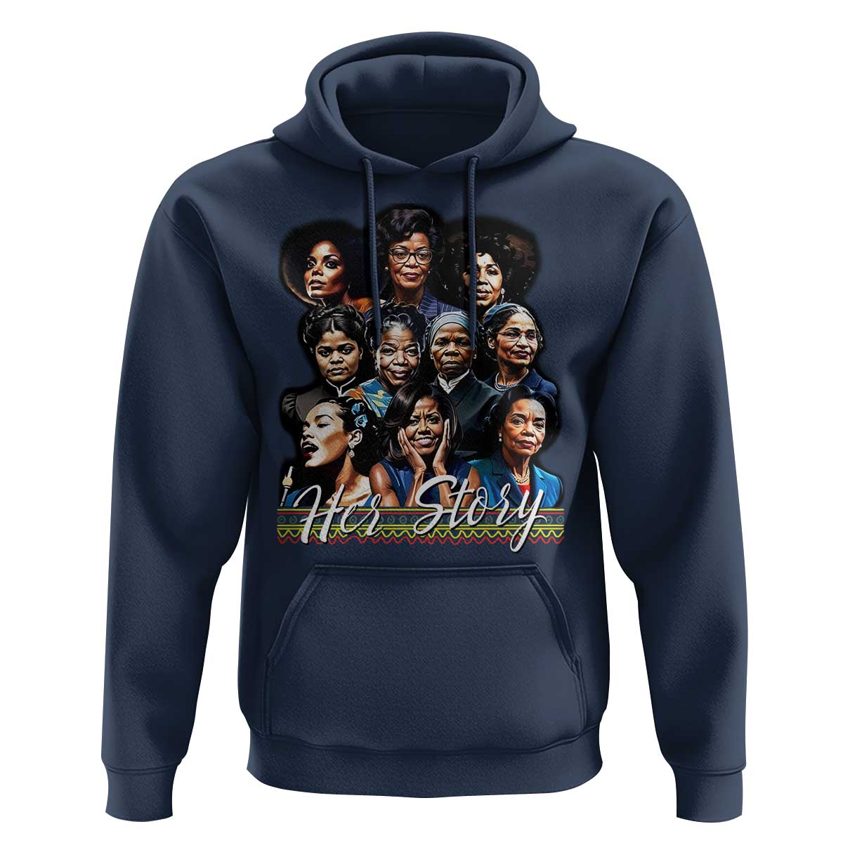 HerStory Tribute Hoodie Celebrating Legendary Black Women of History and Power - Wonder Print Shop