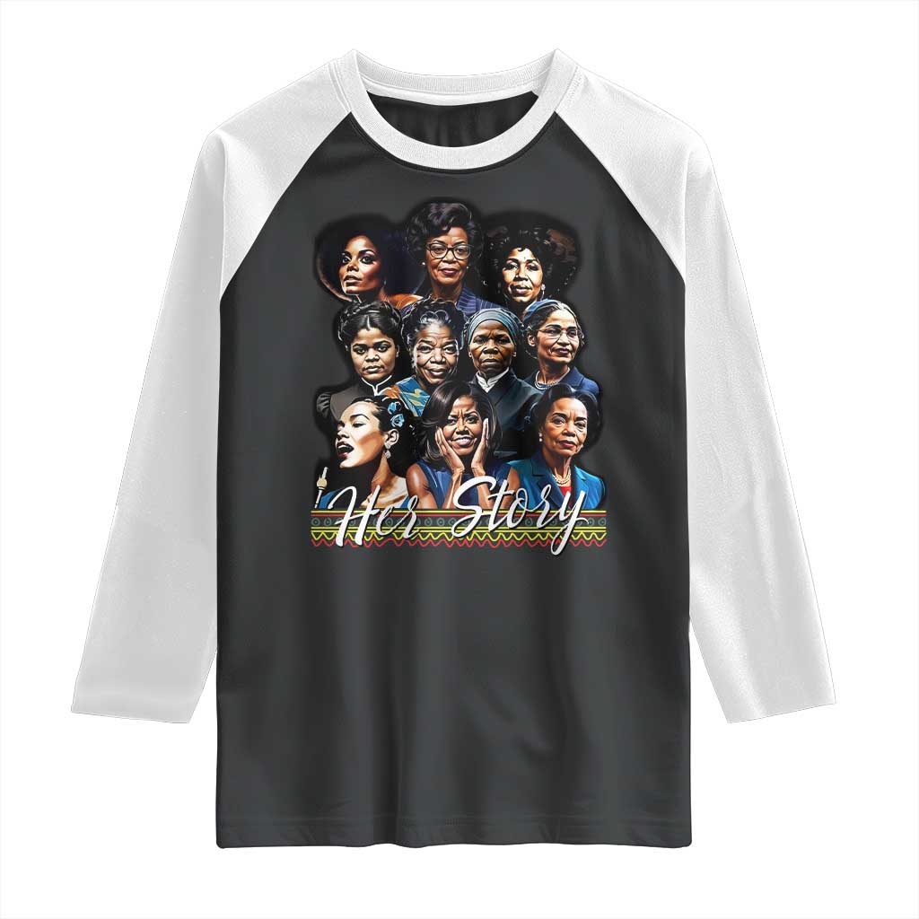 HerStory Tribute Raglan Shirt Celebrating Legendary Black Women of History and Power - Wonder Print Shop
