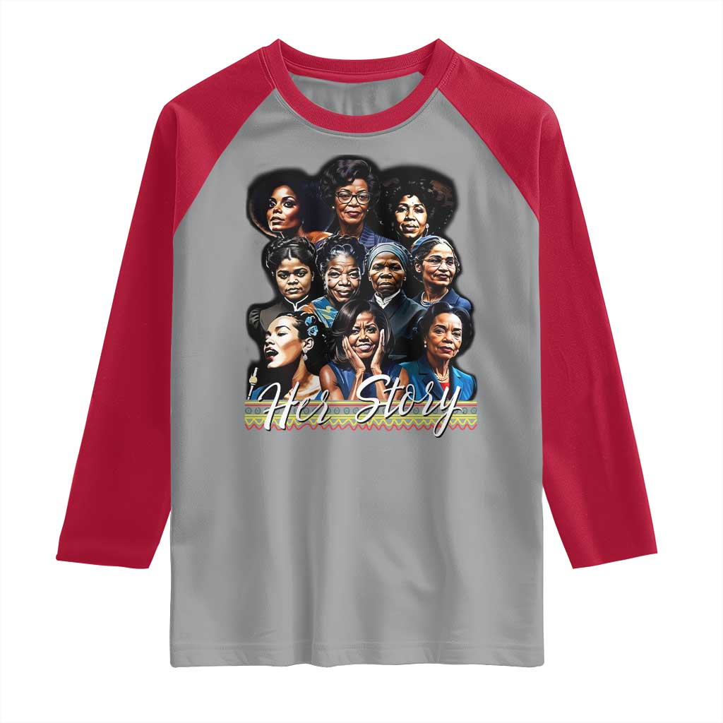 HerStory Tribute Raglan Shirt Celebrating Legendary Black Women of History and Power - Wonder Print Shop