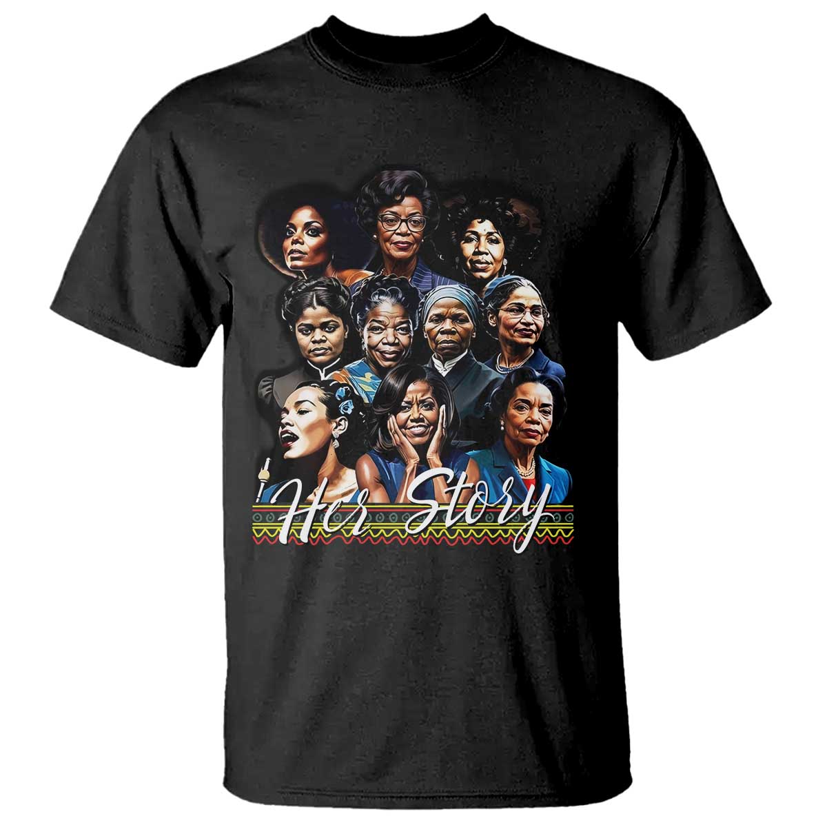HerStory Tribute T Shirt Celebrating Legendary Black Women of History and Power - Wonder Print Shop