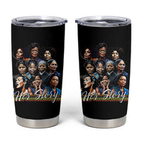 HerStory Tribute Tumbler Cup Celebrating Legendary Black Women of History and Power - Wonder Print Shop