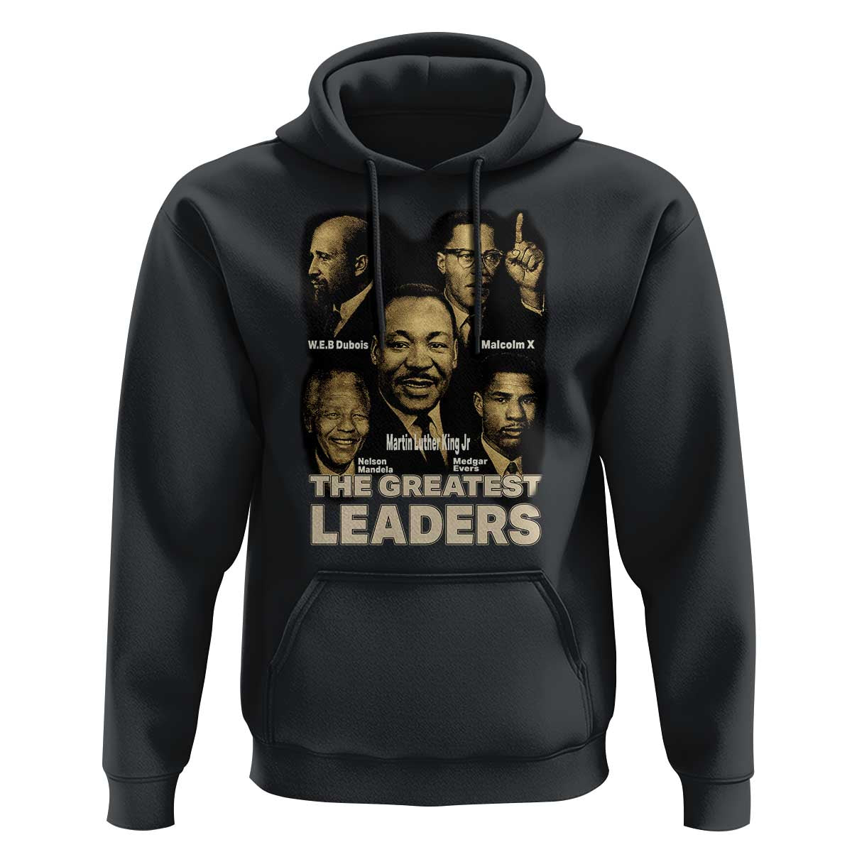 The Greatest Black Leaders Tribute Hoodie Civil Rights Icons Legacy