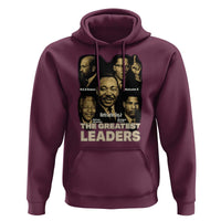 The Greatest Black Leaders Tribute Hoodie Civil Rights Icons Legacy