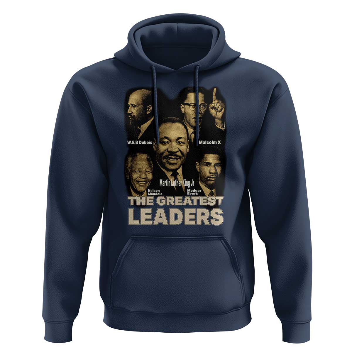 The Greatest Black Leaders Tribute Hoodie Civil Rights Icons Legacy