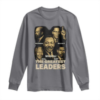 The Greatest Black Leaders Tribute Long Sleeve Shirt Civil Rights Icons Legacy