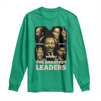 The Greatest Black Leaders Tribute Long Sleeve Shirt Civil Rights Icons Legacy