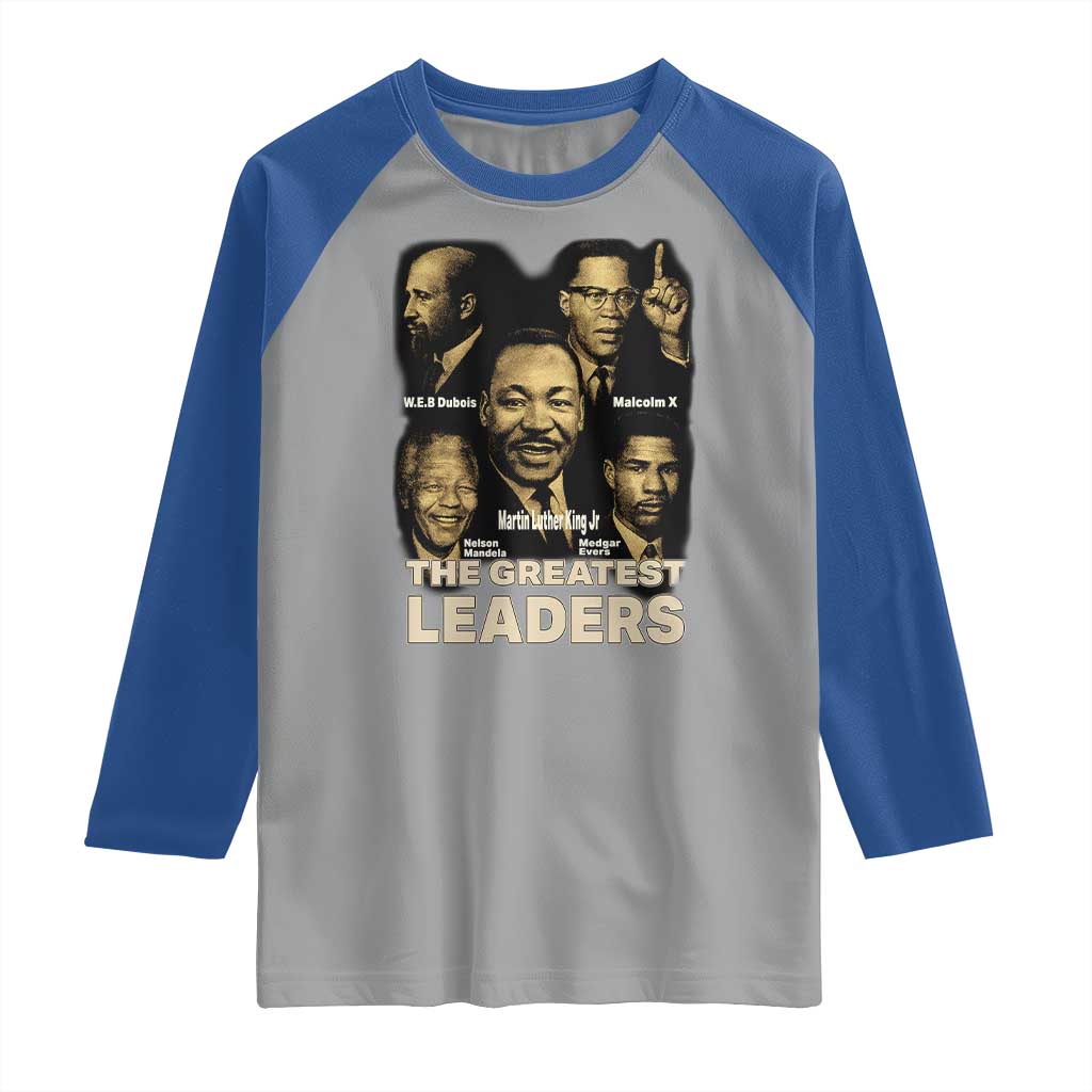 The Greatest Black Leaders Tribute Raglan Shirt Civil Rights Icons Legacy