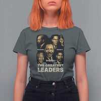 The Greatest Black Leaders Tribute T Shirt For Women Civil Rights Icons Legacy