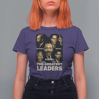 The Greatest Black Leaders Tribute T Shirt For Women Civil Rights Icons Legacy