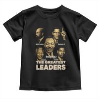 The Greatest Black Leaders Tribute Toddler T Shirt Civil Rights Icons Legacy