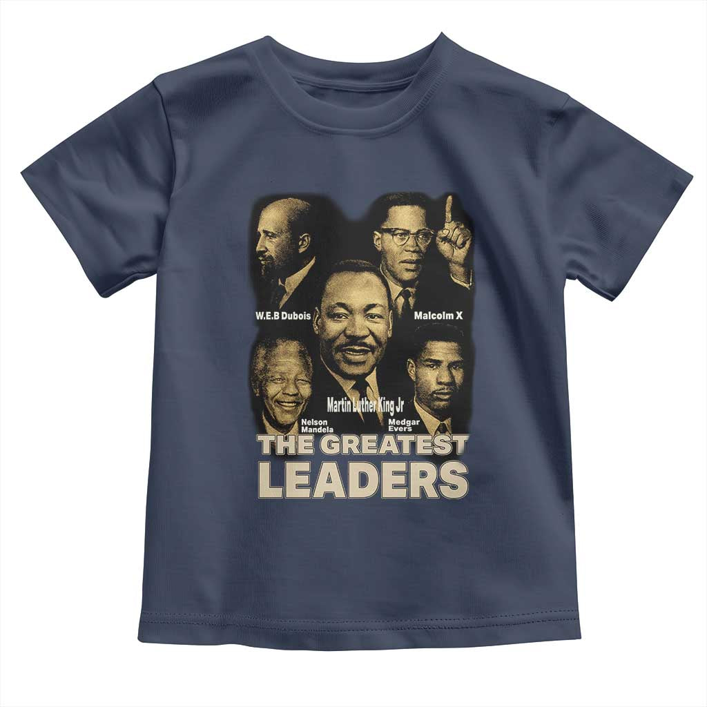 The Greatest Black Leaders Tribute Toddler T Shirt Civil Rights Icons Legacy
