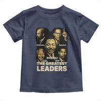 The Greatest Black Leaders Tribute Toddler T Shirt Civil Rights Icons Legacy