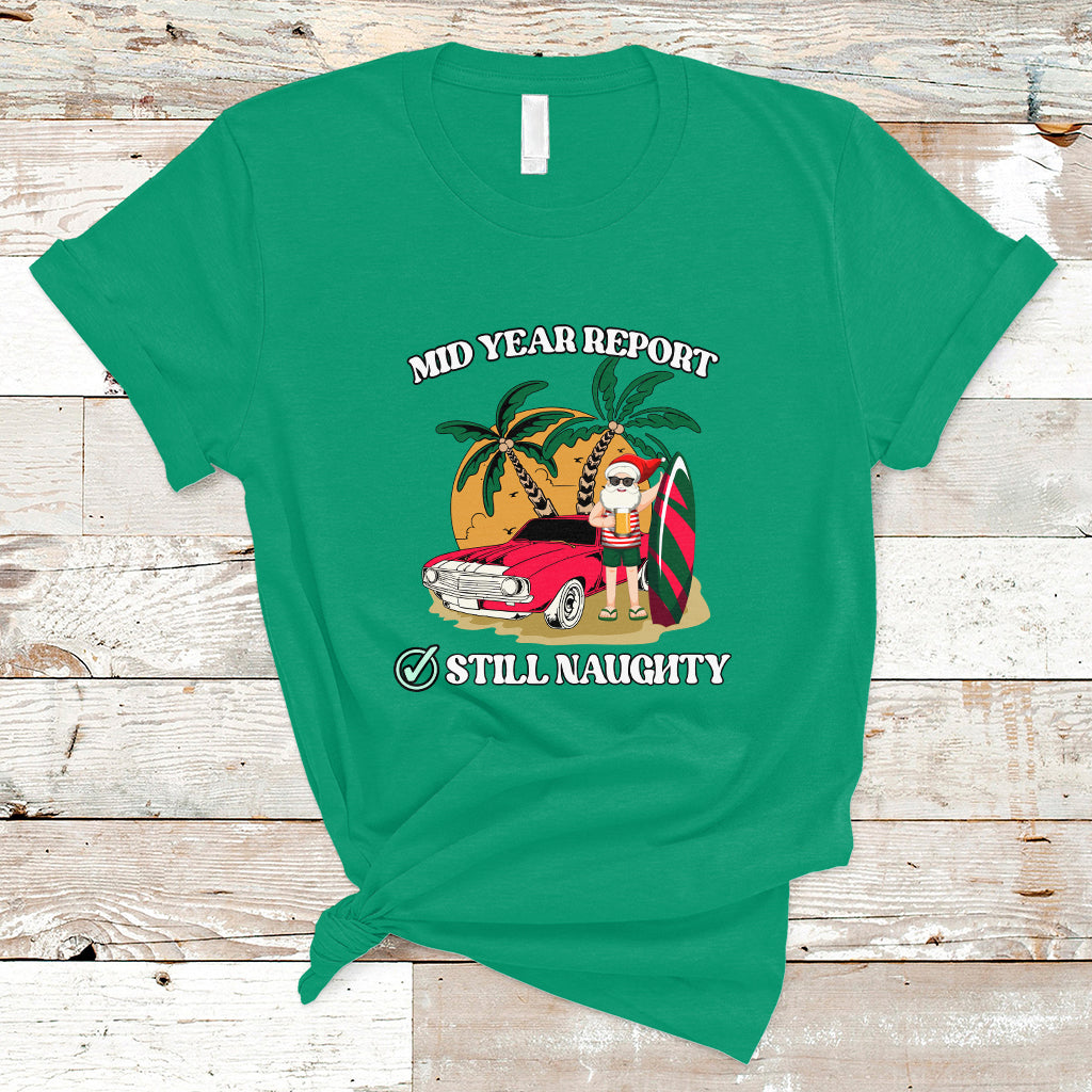 Christmas in July T Shirt Funny Mid Year Report Still Naughty Santa Beach Xmas In July - Wonder Print Shop