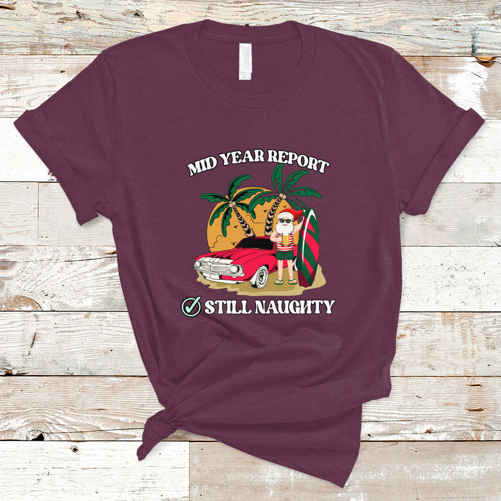 Christmas in July T Shirt Funny Mid Year Report Still Naughty Santa Beach Xmas In July - Wonder Print Shop