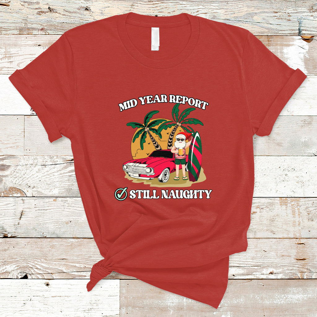 Christmas in July T Shirt Funny Mid Year Report Still Naughty Santa Beach Xmas In July - Wonder Print Shop