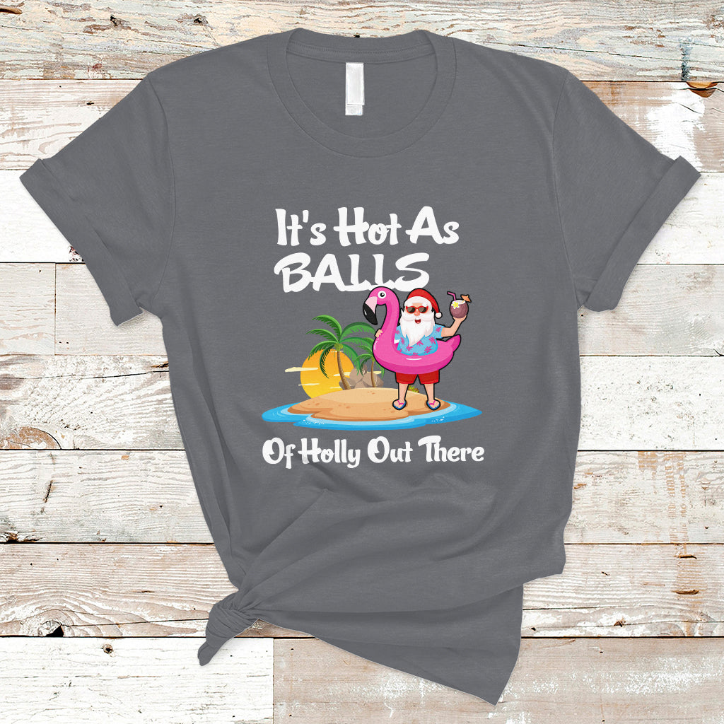 Christmas in July T Shirt Funny Christmas In July It's Hot As Balls Santa Summer Party - Wonder Print Shop