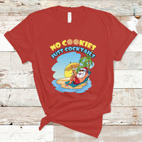 Christmas in July T Shirt No Cookies Just Cocktails Xmas Santa Beach Christmas In July - Wonder Print Shop