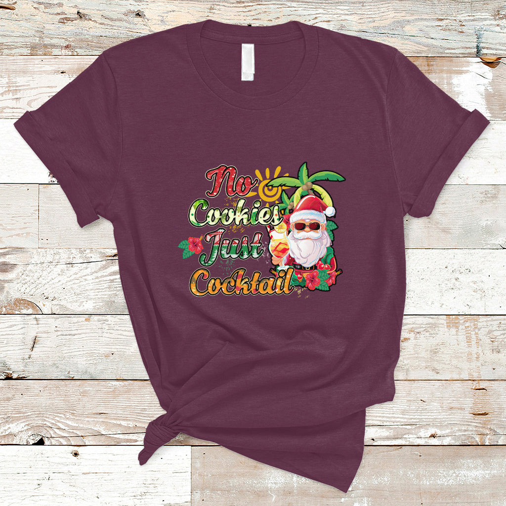Christmas in July T Shirt No Cookies Just Cocktails Hawaiian Santa Christmas In July - Wonder Print Shop
