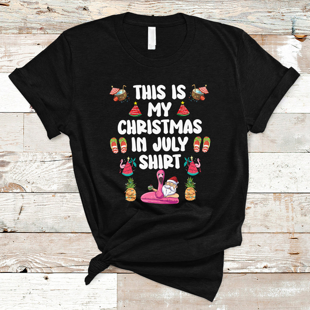 Christmas in July T Shirt This Is My Christmas In July Shirt Xmas Santa Summer Beach - Wonder Print Shop